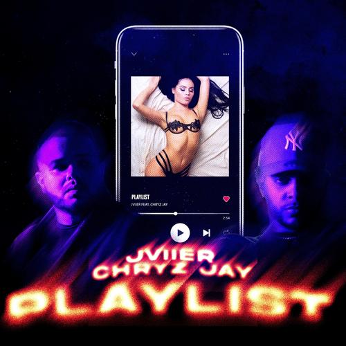 Playlist (feat. JVier) [Explicit]