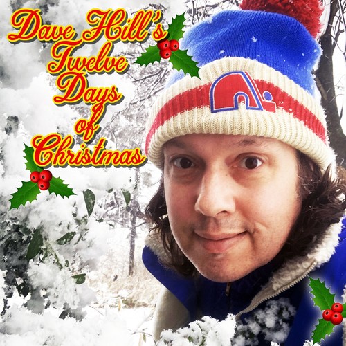 Dave Hill's Twelve Days of Christmas