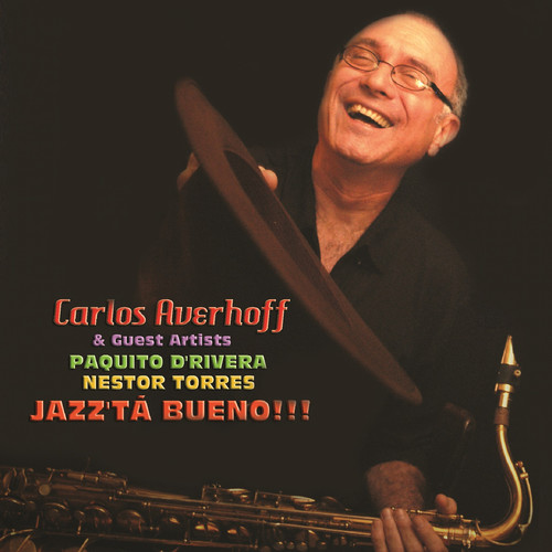 Jazz'tá Bueno! (feat. Paquito D Rivera & Nestor Torres)