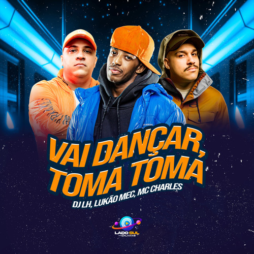 Vai Dançar, Toma Toma (Explicit)