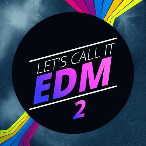 Let's Call It EDM 2