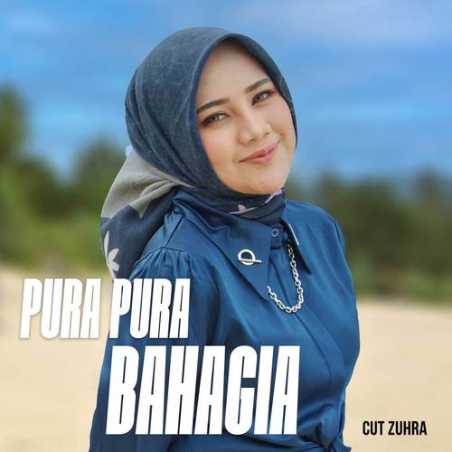 Pura Pura Bahagia