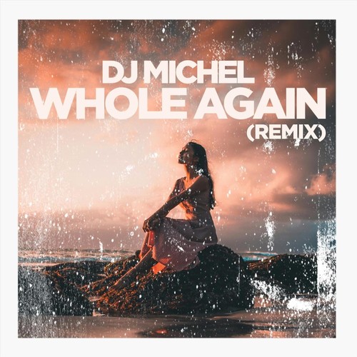 Whole Again (Remix)