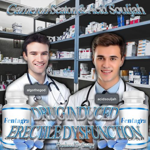 **** Induced Erectile Dysfunction (feat. Acid Souljah) [Explicit]