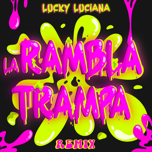 LA RAMBLA TRAMPA (REMIX)