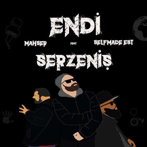 Serzeniş (feat. Mahşer & Selfmade est) [Explicit]