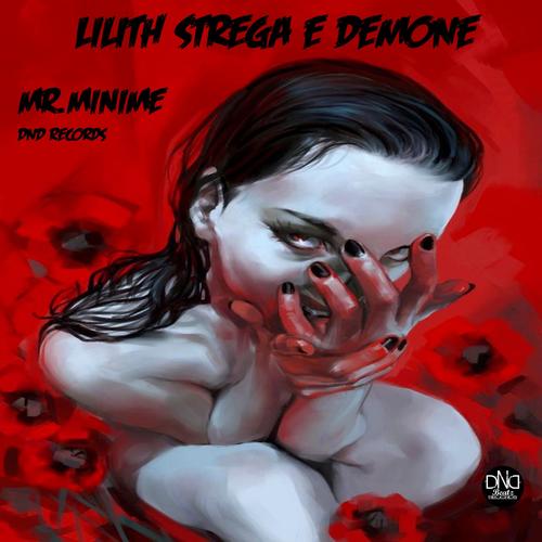 Lilith strega e demone (feat. Mr Minime) [Explicit]