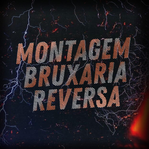 Montagem Bruxaria Reversa (Explicit)