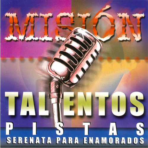 Misión Talentos Pistas Serenata para Enamorados