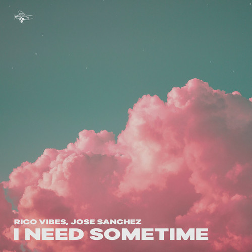 I Need Sometime