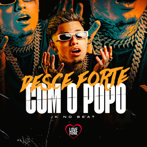 Desce Forte Com o Popo (Explicit)