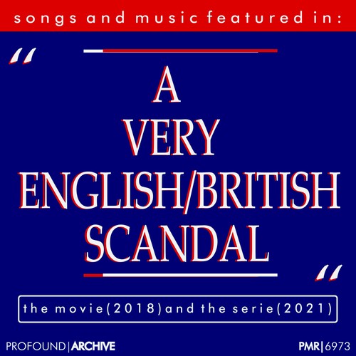 Songs & Music featured in the Movie & T.V. Series 'A Very English/British Scandal'