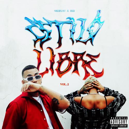 ESTILO LIBRE, Vol. 2 (feat. Red 6xteen) [Explicit]