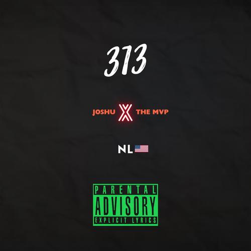 313 (feat. The MVP & Diego) [Explicit]