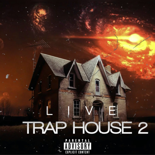 Live Trap House 2 (Explicit)