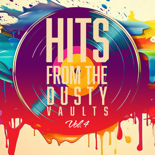 Hits from the Dusty Vaults, Vol. 4