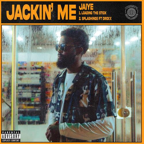 Jackin' Me (Explicit)