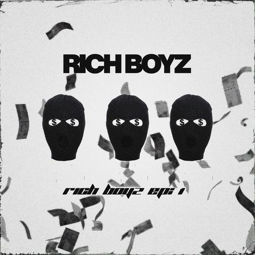 Rich Boyz EP: 1 (Explicit)