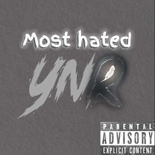 Most hated (feat. Ynr duke) [Explicit]