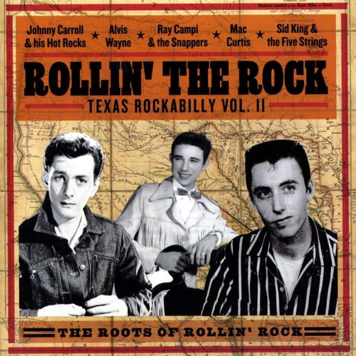 Rollin The Rock - Texas Rockabilly Vol. 2 - The Roots of Rollin Rock