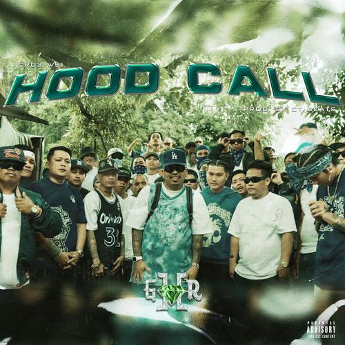 HOOD CALL (feat. c0kebaby torii, Dizzy Ace Raval, Pjacks, Roma, Cartwice, KoyKoy, Shakur, Sokio, Ganji, DY, Mr. Pong, Reyben, Godexist, Snatch, Easy Cool & Don Joaquin) [Explicit]