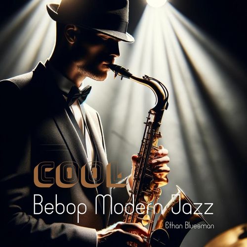 Cool Bebop Modern Jazz