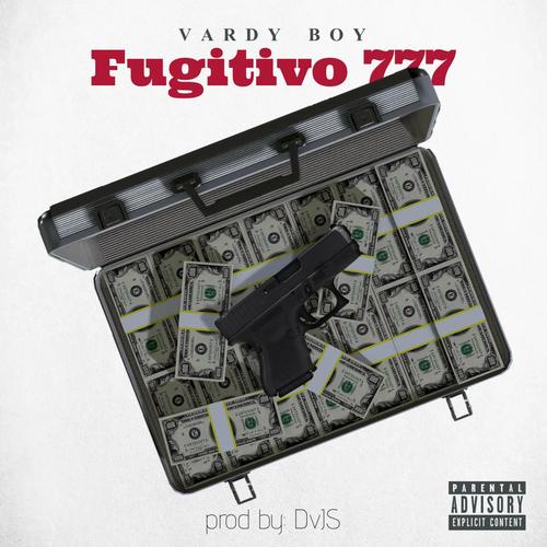 FUGITIVO 777 (Explicit)