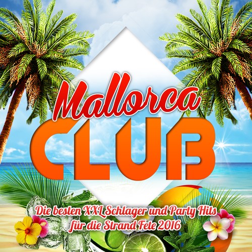 Mallorca Club - Die besten XXL Schlager und Party Hits für die Strand Fete 2016