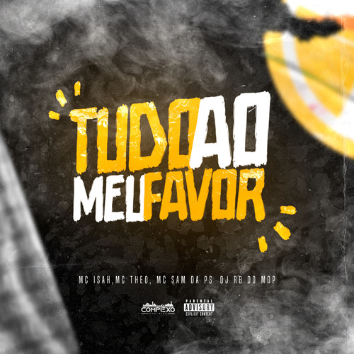 Tudo ao Meu Favor (Explicit)