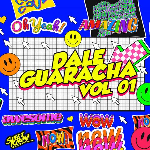 Dale Guaracha Vol. 1