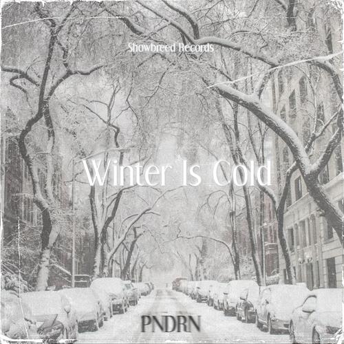 Winter Is Cold (Explicit)