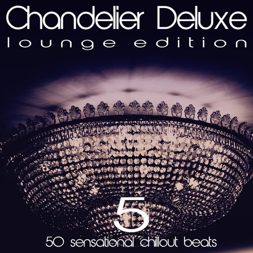 Chandelier Deluxe, Vol. 5