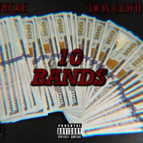 10 Bands (feat. Reque) [Explicit]