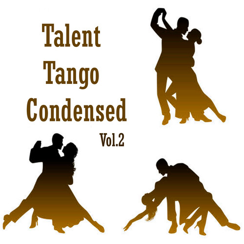 Talent Tango Condensed, Vol. 2