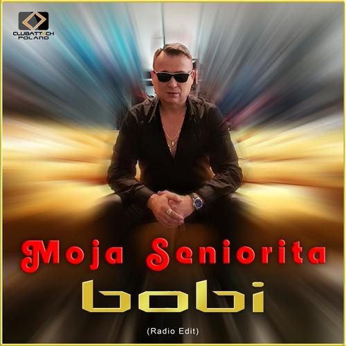 Moja Seniorita (Radio Edit)