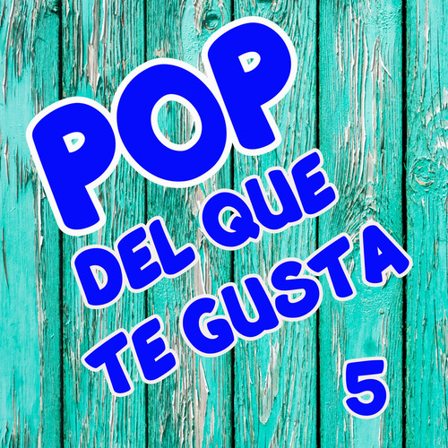 POP Del Que Te Gusta Vol. 5