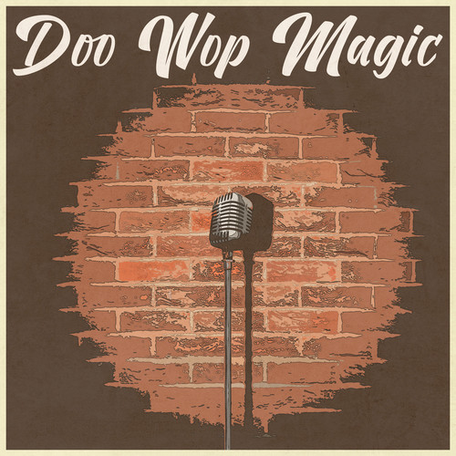 Doo Wop Magic