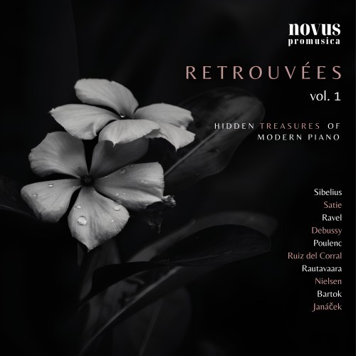 Retrouvées. Hidden Treasures of Modern Piano, Vol. 1