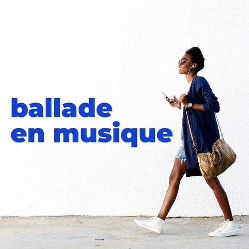 Ballade en musique (Explicit)