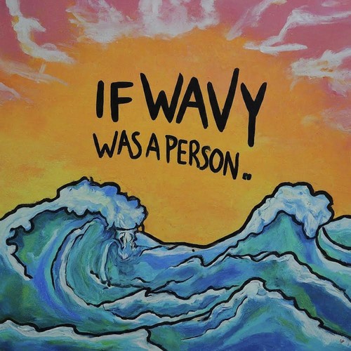 If Wavy Was A Person (Explicit)