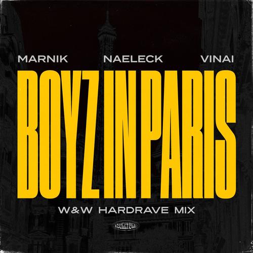 Boyz In Paris (W&W HardRave Mix)