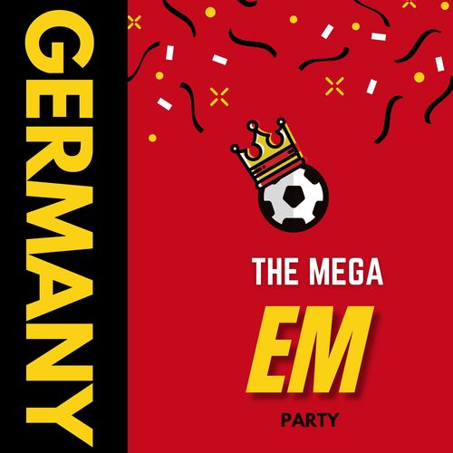 The Mega EM Party (Germany 2024) [Explicit]