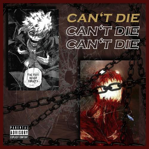 Can't Die (Explicit)