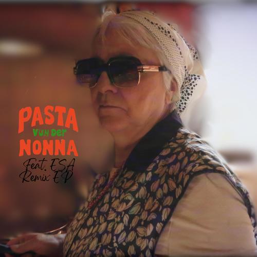 Pasta vun der Nonna Remix EP (Explicit)