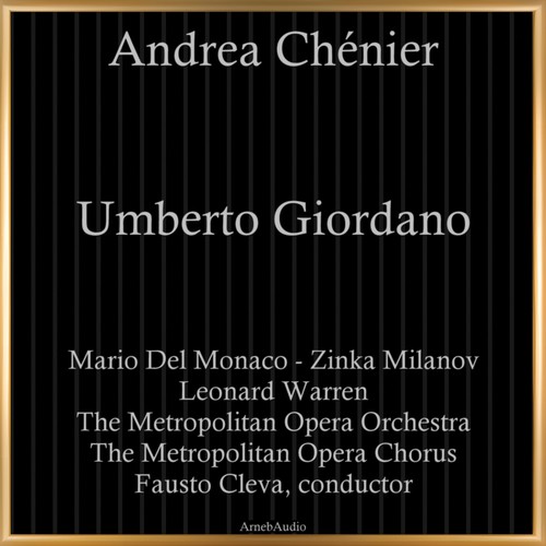 Umberto Giordano: Andrea Chénier