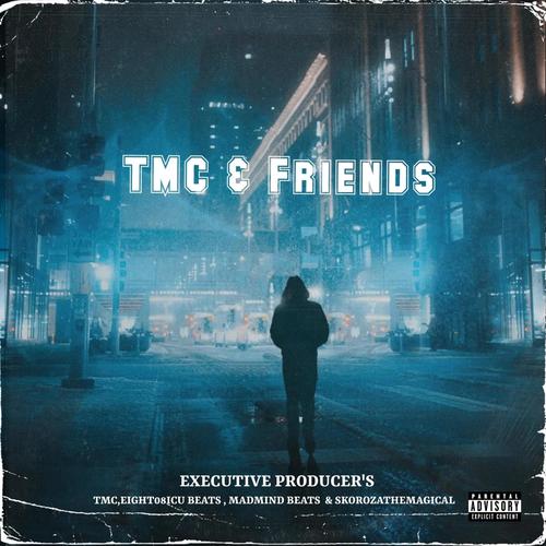 TMC & Friends (Explicit)