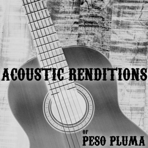 Acoustic Renditions of Peso Pluma (Instrumental)