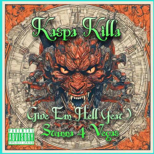 Give 'Em Hell (feat. Stunna 4 Vegas) [Explicit]