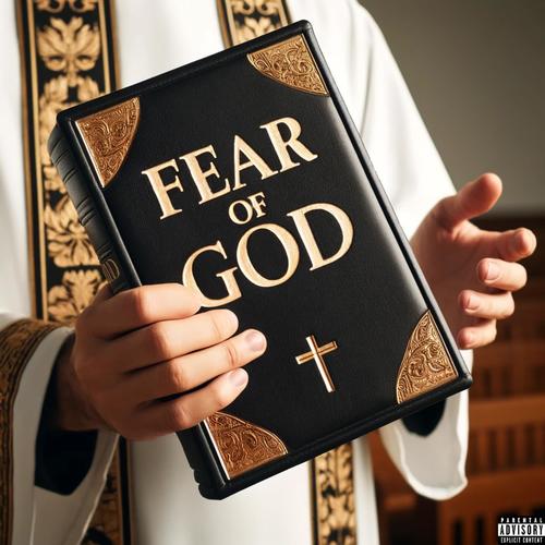 fear of god (Explicit)