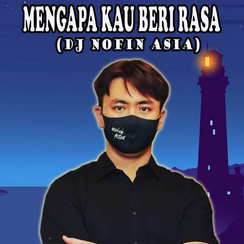 Dj Mengapa Kau Beri Aku Rasa